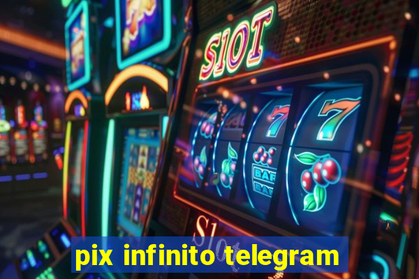 pix infinito telegram